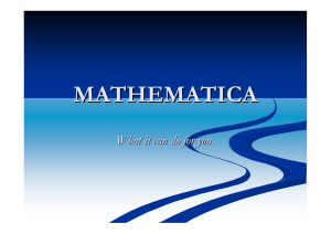MATHEMATICA What it can do for you.