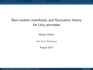 Non-random overshoots and fluctuation theory for L´ evy processes Matija Vidmar