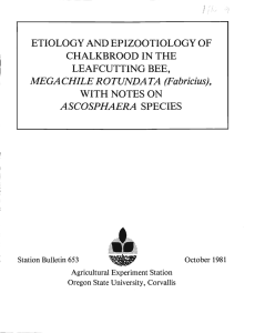 ETIOLOGY AND EPIZOOTIOLOGY OF CHALKBROOD IN THE LEAFCUTTING BEE, WITH NOTES ON
