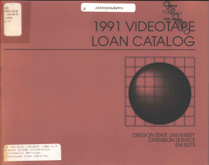 _ LOAN CATALOG 1991 VIDEOTAE EM 8373 OREGON STATE UNIVERSITY