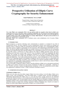 Prospective Utilization of Elliptic Curve Cryptography Web Site: www.ijaiem.org Email: ,