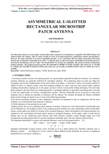 ASYMMETRICAL U-SLOTTED RECTANGULAR MICROSTRIP PATCH ANTENNA