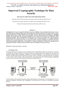 Improved Cryptographic Technique for Data Security Web Site: www.ijaiem.org Email: ,