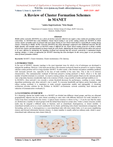 A Review of Cluster Formation Schemes in MANET Web Site: www.ijaiem.org Email: