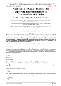 Application of Centred Scheme for capturing material interface in Compressible Multifluids