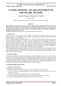 CLOUD TESTING- AN ADVANCEMENT IN SOFTWARE TESTING Web Site: www.ijaiem.org Email: