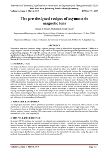 The pre-designed recipes of asymmetric magnetic lens