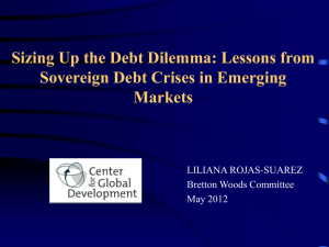 Sizing Up the Debt Dilemma: Lessons from Markets LILIANA ROJAS-SUAREZ