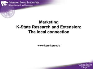 Marketing K-State Research and Extension: The local connection www.ksre.ksu.edu
