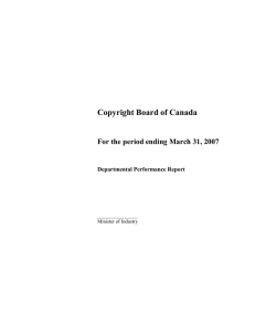 Copyright Board of Canada For the period ending March 31, 2007