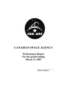 CANADIAN SPACE AGENCY Performance Report For the period ending