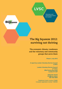 Phase 4, July 2012 A report by London Voluntary Service Council (LVSC)