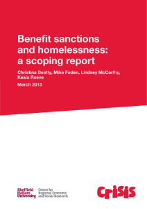 Benefit sanctions and homelessness: a scoping report Christina Beatty, Mike Foden, Lindsey McCarthy,