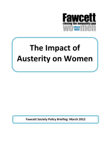 The Impact of Austerity on Women Fawcett Society Policy Briefing: March 2012