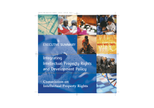 Integrating Intellectual Property Rights and Development Policy EXECUTIVE SUMMARY