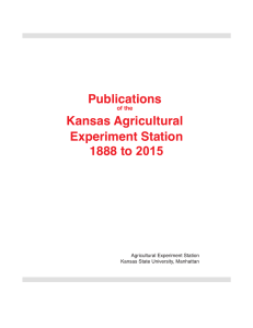 Publications Kansas Agricultural Experiment Station 1888 to 2015