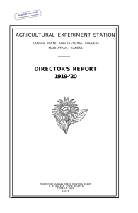 DIRECTOR’S REPORT 1919-’20 AGRICULTURAL EXPERIMENT STATION KANSAS STATE AGRICULTURAL COLLEGE