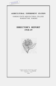 DIRECTOR’S REPORT 1918-19 AGRICULTURAL EXPERIMENT STATION KANSAS STATE AGRICULTURAL COLLEGE