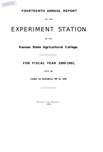 EXPERIMENT STATION Kansas State Agricultural College. FOURTEENTH ANNUAL REPORT FOR FISCAL YEAR 1900-1901,