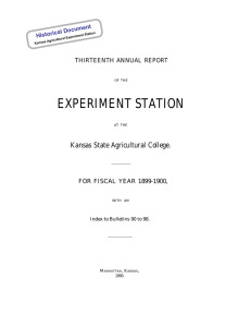 EXPERIMENT STATION Kansas State Agricultural College. THIRTEENTH ANNUAL REPORT FOR FISCAL YEAR 1899-1900,