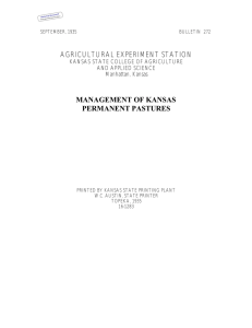 AGRICULTURAL EXPERIMENT STATION MANAGEMENT OF KANSAS PERMANENT PASTURES KANSAS STATE COLLEGE OF AGRICULTURE