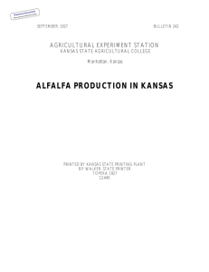 ALFALFA PRODUCTION IN KANSAS AGRICULTURAL EXPERIMENT STATION KANSAS STATE AGRICULTURAL COLLEGE Manhattan, Kansas