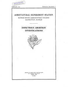 INFECTIOUS  ABORTION INVESTIGATIONS Historical Document Kansas Agricultural Experiment Station