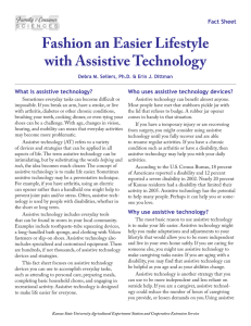 Fashion an Easier Lifestyle with Assistive Technology Fact Sheet What is assistive technology?