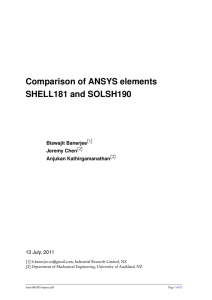 Comparison of ANSYS elements SHELL181 and SOLSH190 Biswajit Banerjee Jeremy Chen