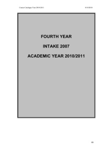FOURTH YEAR INTAKE 2007 ACADEMIC YEAR 2010/2011