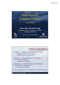 Real-Time and Embedded Systems Petru Eles and Zebo Peng 2012-03-27