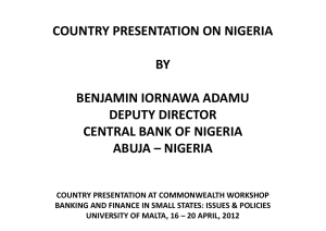 COUNTRY PRESENTATION ON NIGERIA BY BENJAMIN IORNAWA ADAMU DEPUTY DIRECTOR