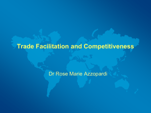 Trade Facilitation and Competitiveness Dr Rose Marie Azzopardi