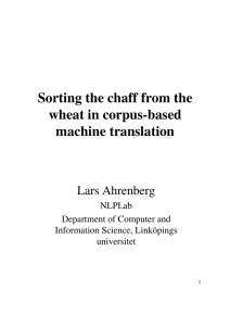 Sorting the chaff from the wheat in corpus-based machine translation Lars Ahrenberg
