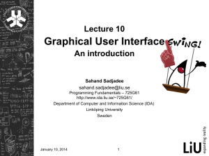 Graphical User Interface Lecture 10 An introduction Sahand Sadjadee