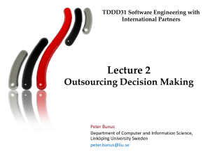 Lecture 2 Out ou i De i io Maki Outsourcing Decision Making 