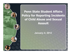 Penn State Student Affairs Policy for Reporting Incidents Assault