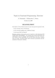 Topics in Constraint Programming: Exercises README.FIRST K. Kuchcinski, J. Ma luszy´