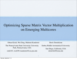 Optimizing Sparse Matrix Vector Multiplication on Emerging Multicores