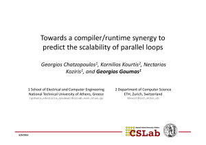 Towards a compiler/runtime synergy to  predict the scalability of parallel loops Georgios Chatzopoulos , Kornilios Kourtis