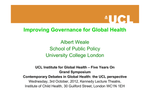 Improving Governance for Global Health Albert Weale School of Public Policy