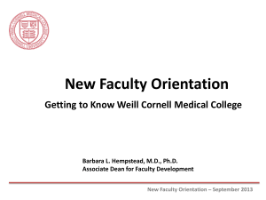 New Faculty Orientation  Getting to Know Weill Cornell Medical College