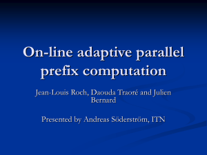 On-line adaptive parallel prefix computation Jean-Louis Roch, Daouda Traoré and Julien Bernard