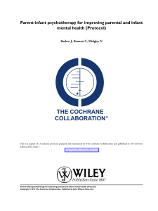 Parent-infant psychotherapy for improving parental and infant mental health (Protocol) The Cochrane