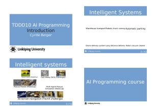 Intelligent	Systems Intelligent	systems AI	Programming	course TDDD10	AI	Programming