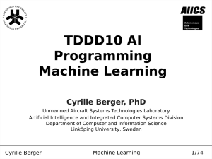 TDDD10 AI Programming Machine Learning Cyrille Berger, PhD