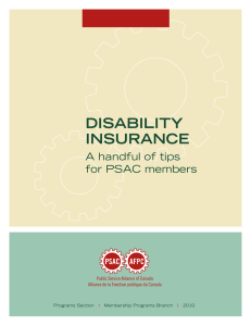 DISABILITY INSURANCE A handful of tips for PSAC members