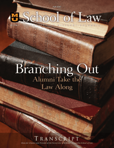 Branching Out Alumni Take the Law Along Fall 2007