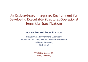 An Eclipse-based Integrated Environment for Developing Executable Structural Operational Semantics Specifications