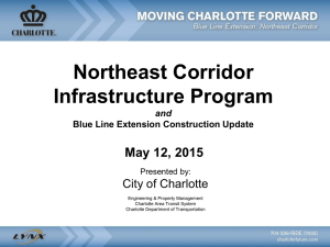 Northeast Corridor Infrastructure Program May 12, 2015 City of Charlotte